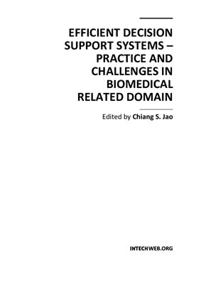 Jao C.S. (ed.) Efficient Decision Support Systems - Practice and Challenges in Biomedical Related Domain
