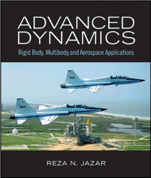 Jazar R.N. Advanced Dynamics: Rigid Body, Multibody, and Aerospace Applications