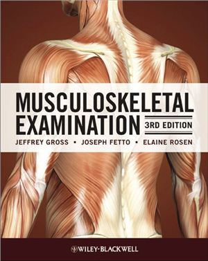 Gross J.M., Fetto J., Rosen E. Musculoskeletal Examination 3rd edition