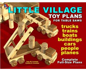Lewman J.W. Little Village Toy Plans for Table Saws