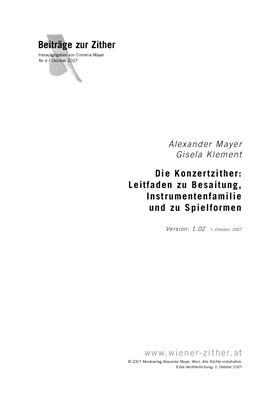 Mayer A., Klement G. Die Konzertzither: Leitfaden zu Besaitung, Instrumentenfamilie und zu Spielformen