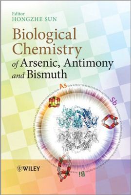 Sun H. (ed.) Biological Chemistry of Arsenic, Antimony and Bismuth
