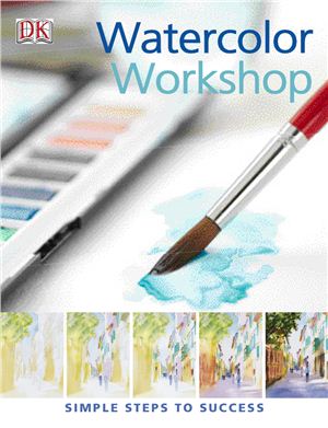 Barnes-Mellish G. Watercolor Workshop