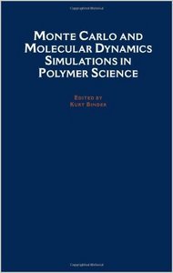 Binder Kurt (ed.). Monte Carlo and Molecular Dynamics Simulations in Polymer Science
