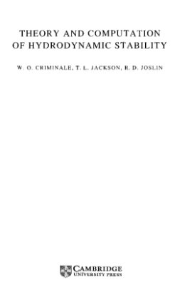 Criminale W.O., T.L. Jackson, Joslin R.D. Theory and Computation of Hydrodynamic Stability