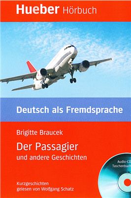 Braucek Brigitte. Kurzgeschichten. Der Passagier und andere Geschichten