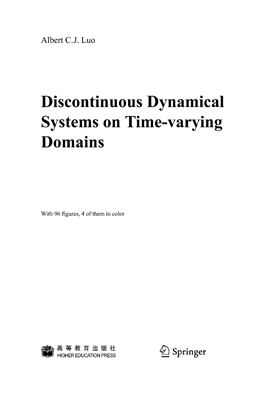 Luo A.C.J. Discontinuous Dynamical Systems on Time-varying Domains
