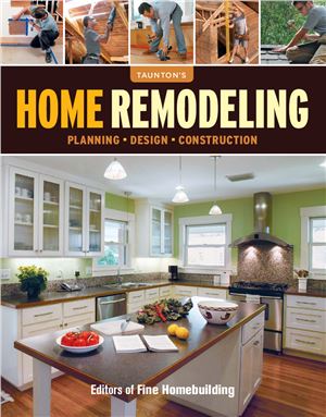Fine Homebuilding. Home Remodeling