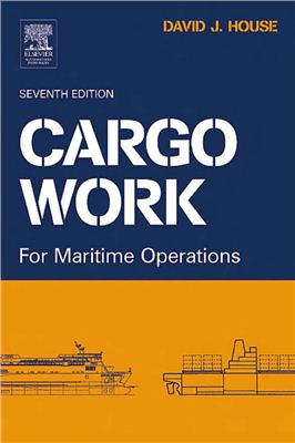 House David J. Cargo Work, Seventh Edition: for Maritime Operations