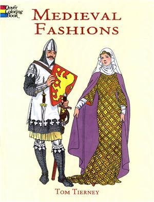 Tierney Tom. Medieval Fashions