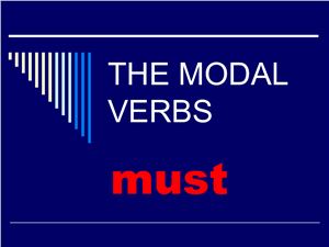 The modal verbs must