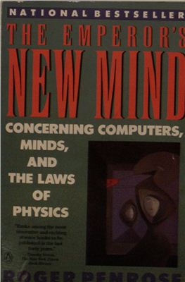 Roger Penrose. The emperor's New Mind. Published in 1991. In english
