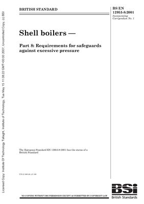 BS EN 12953-8: 2001 Shell boilers - Part 8 - Requirements for safeguards against excessive pressure
