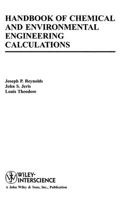 Reynolds J.P. et al. Handbook of Chemical and Environmental Engineering Calculations