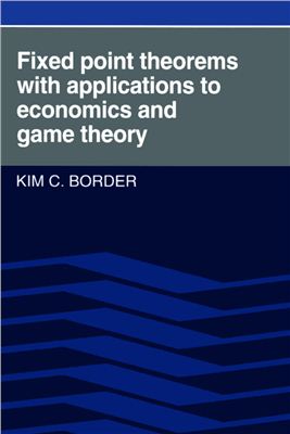 Border K.C. Fixed Point Theorems with Applications to Economics and Game Theory