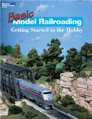 Johnson Kent J. Basic Model Railroading. Getting Started in the Hobby