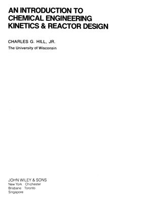 Hill Ch. G., Jr. Introduction to Chemical Engineering Kinetics &amp; Reactor Design