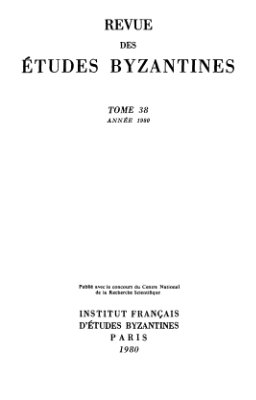 Revue des études Byzantines 1980 №38