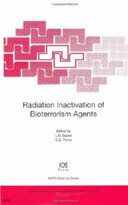 Gazso L.G., Ponta C.C. (Eds.). Radiation Inactivation Of Bioterrorism Agents