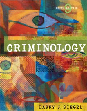 Larry J. Siegel. Criminology