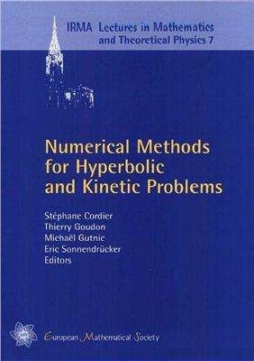 Cordier S., Goudon T., Gutnic M., Sonnendrucker E. (editors) Numerical Methods for Hyperbolic and Kinetic Problems