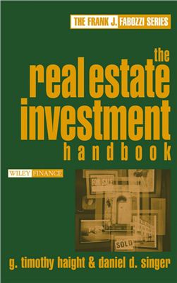 Haight G. Timothy, Singer Daniel D. The Real Estate Investment Handbook
