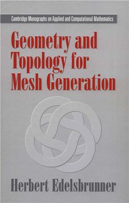 Edelsbrunner H. Geometry and Topology for Mesh Generation
