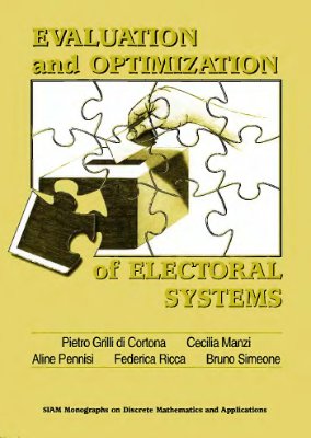 Di Cortona P.G., Manzi C., Pennisi A., Ricca F., Simeone B. Evaluation and Optimization of Electoral Systems