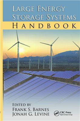 Barnes F.S., Levine J.G. (Eds.) Large Energy Storage Systems Handbook
