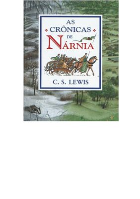 Lewis C.S. As Cr?nicas de N?rnia / Льюис K.С. Хроники Нарнии