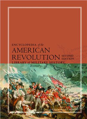 Selesky Harold E. Encyclopedia of the American Revolution