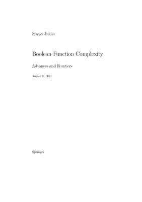 Jukna S. Boolean Function Complexity. Advances and Frontiers