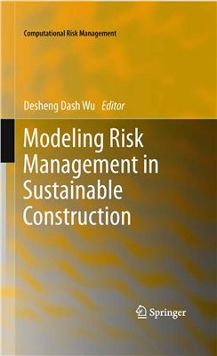 Dash Wu Desheng (ed.) Modeling Risk Management in Sustainable Construction