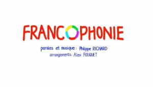 Francophonie. Hymne et Ode à la Francophonie