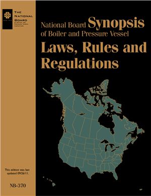 NB-370-2011 National Board Synopsis of Boiler and Pressure Vessel Laws, Rules and Regulations