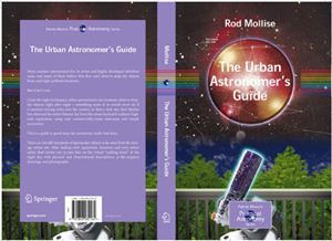 Mollise R. The Urban Astronomer's Guide: A Walking Tour of the Cosmos for City Sky Watchers