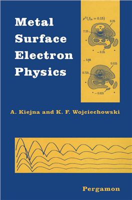 Kiejna A., Wojciechowski K.F. Metal Surface Electron Physics