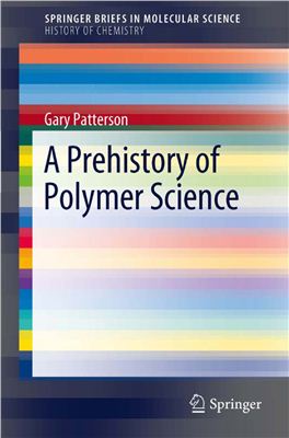 Patterson Gary. A Prehistory of Polymer Science