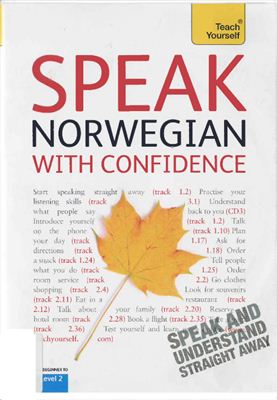 Simons M.D. Speak Norwegian with Confidence: A Teach Yourself Guide