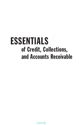 Schaeffer M.S. Essentials of credit, collections, and accounts receivable