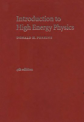 Perkins D.H. Introduction to High Energy Physics