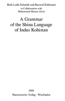 Schmidt Ruth Laila, Kohistani Razwal. A grammar of the Shina language of Indus Kohistan