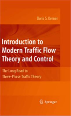 Kerner B.S. Introduction to Modern Traffic Flow Theory and Control: The Long Road to Three-Phase Traffic Theory
