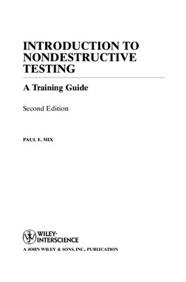 Mix Paul E. Introduction to Nondestructive Testing: A Training Guide