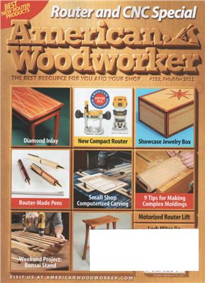 American Woodworker 2011 №152 February-March