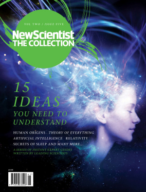 New Scientist 2015. The Collection 05 (Vol. 2): 15 Ideas You Need to Understand