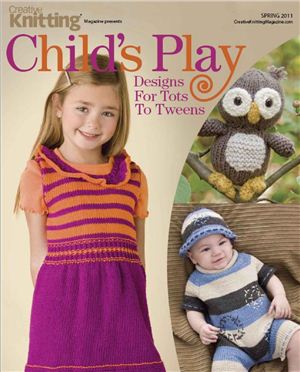 Creative Knitting Presents (Childs Play 2011 Spring)