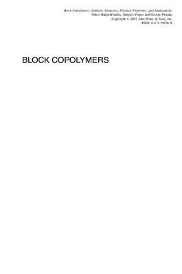 Hadjichristidis N., Pispas S., Floudas G. Block Copolymers: Synthetic Strategies, Physical Properties, and Applications (Блок-сополимеры: физические свойства, применение)