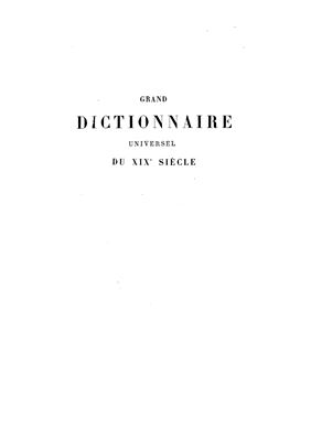 Larousse P., Grand dictionnaire universel du XIXe siècle. Tom 14 (S-Testa) [Большой универсальный словарь XIX в.]