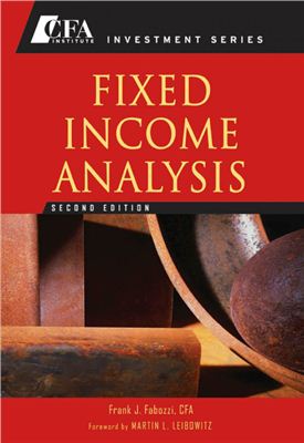 Fabozzi Frank. Fixed Income Analysis (CFA Institute Investment Series)